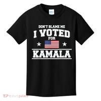 Dont Blame Me I Voted For Kamala Pro Harris Supporter Kids T-Shirt thumb 0