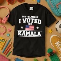 Dont Blame Me I Voted For Kamala Pro Harris Supporter Kids T-Shirt thumb 3
