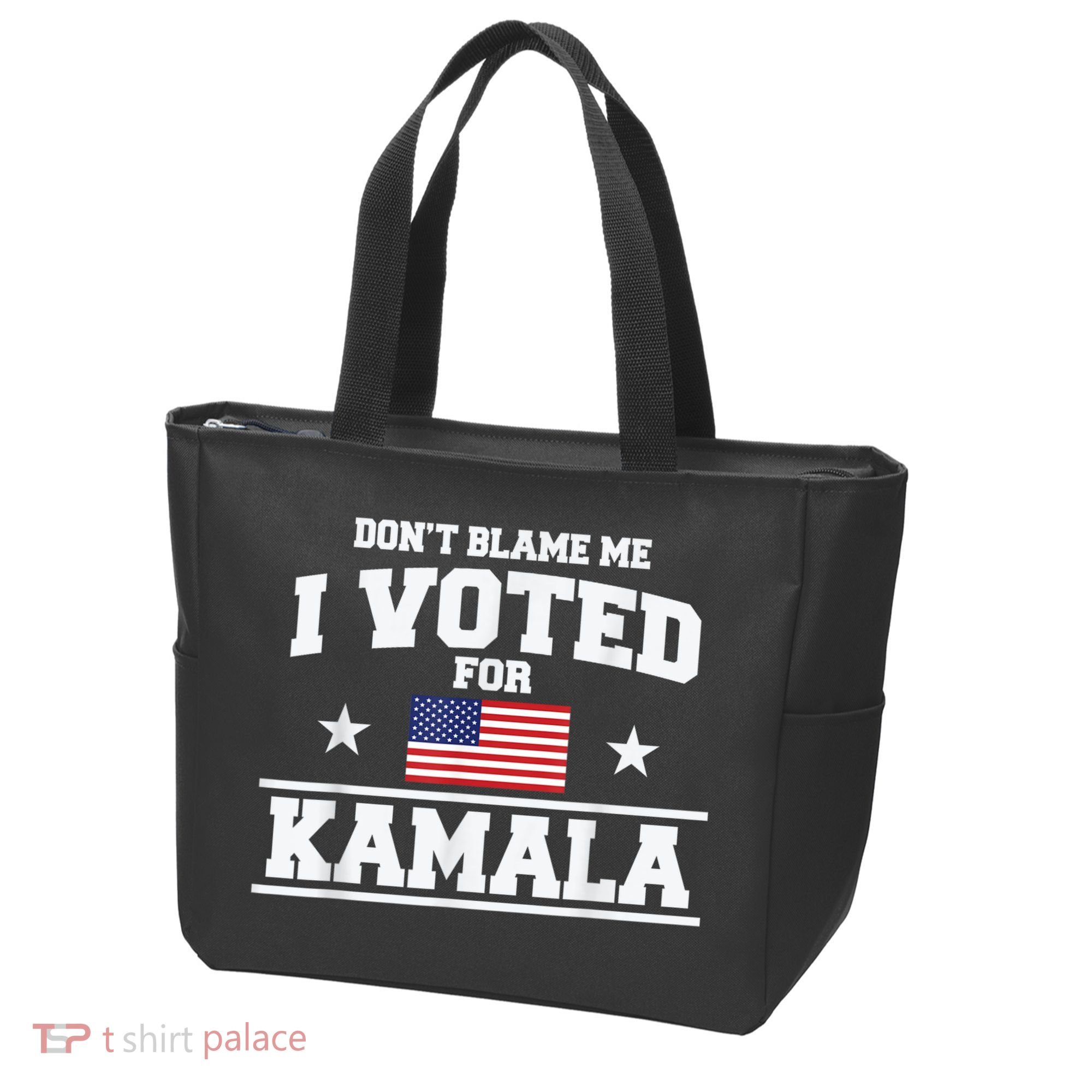 Dont Blame Me I Voted For Kamala Pro Harris Supporter Tote Bag