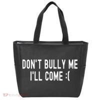 DonT Bully Me ILl Come Funny Sarcastic Meme Tote Bag thumb 0
