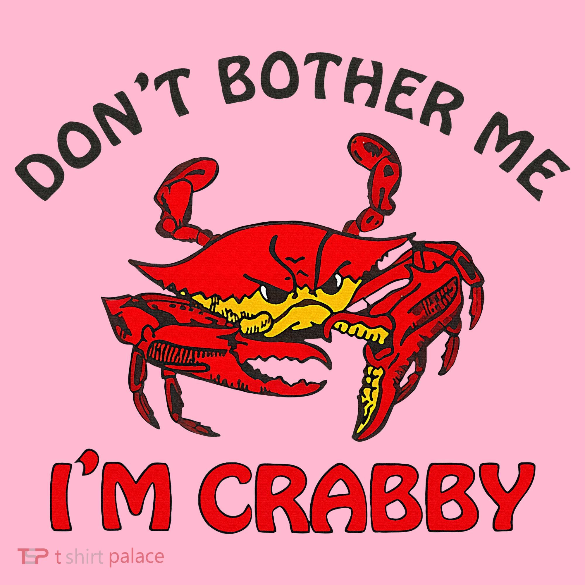 DonT Bother Me IM Crabby Funny Apparel Coaster