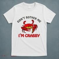 DonT Bother Me IM Crabby Funny Apparel T-Shirt thumb 5