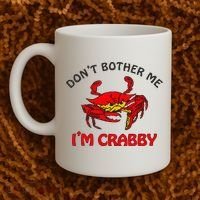 DonT Bother Me IM Crabby Funny Apparel Coffee Mug thumb 2