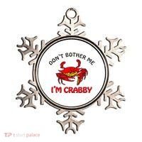 DonT Bother Me IM Crabby Funny Apparel Ornament thumb 0