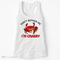 DonT Bother Me IM Crabby Funny Apparel Women's Tank Top thumb 0