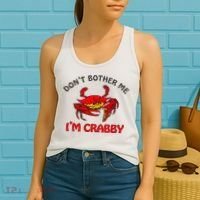 DonT Bother Me IM Crabby Funny Apparel Women's Tank Top thumb 2