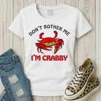 DonT Bother Me IM Crabby Funny Apparel Women's T-Shirt thumb 3