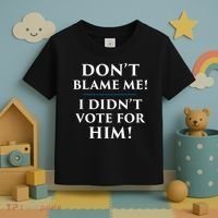 Don't Blame Me I Didn't Vote For Him Toddler T-Shirt thumb 3