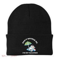 Don't Bother Me I'm On Vacation Dog Funny Beanie thumb 0