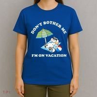 Don't Bother Me I'm On Vacation Dog Funny T-Shirt thumb 4