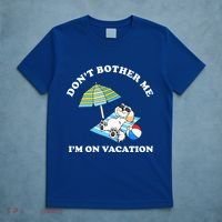 Don't Bother Me I'm On Vacation Dog Funny T-Shirt thumb 5
