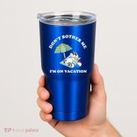 Don't Bother Me I'm On Vacation Dog Funny Tumbler thumb 2