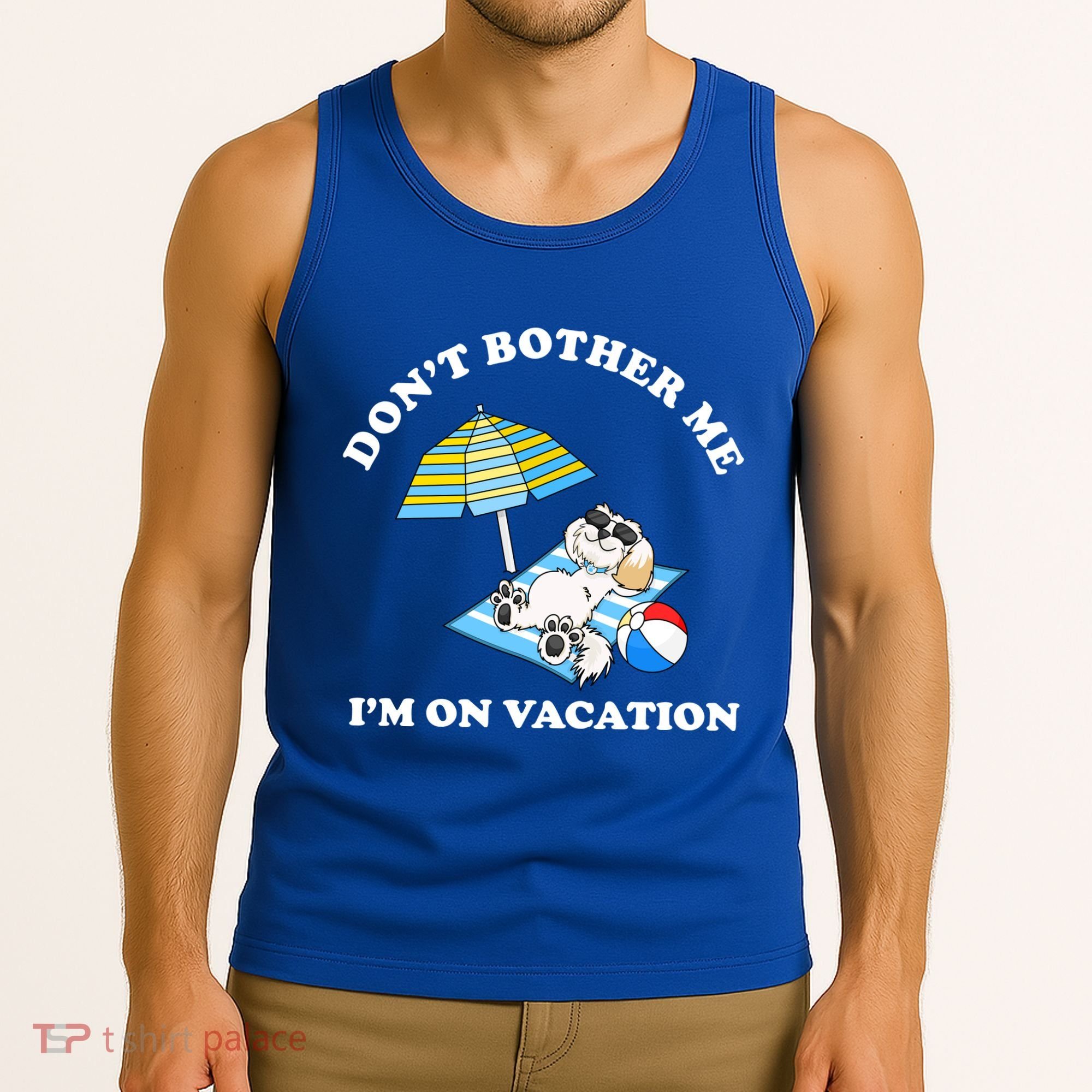 Don't Bother Me I'm On Vacation Dog Funny Tank Top