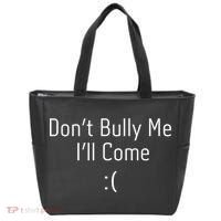 DonT Bully Me ILl Come Funny Memes Tote Bag thumb 0