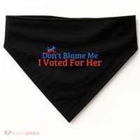 DonT Blame Me I Voted For Her Kamala Democratic Party USA-Made Doggie Bandana thumb 0