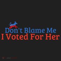 DonT Blame Me I Voted For Her Kamala Democratic Party Hat thumb 2