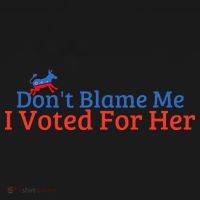 DonT Blame Me I Voted For Her Kamala Democratic Party Toddler Hoodie thumb 2