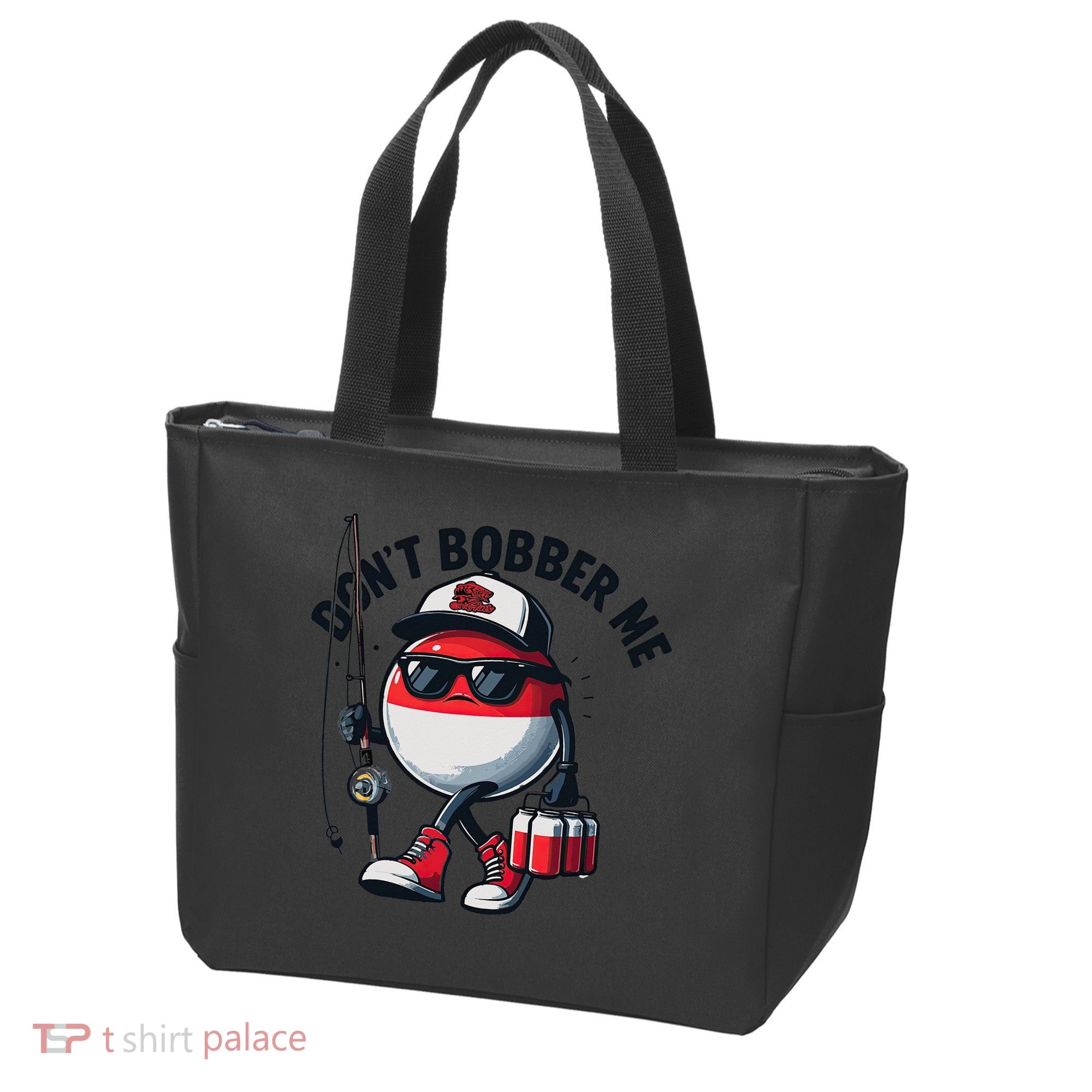 Dont Bobber Me Fishing Funny Quote Humor Tote Bag