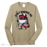 Dont Bobber Me Fishing Funny Quote Humor Long Sleeve Shirt thumb 0