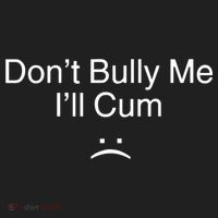 Don’t Bully Me. I’ll Cum Saying Apparel For Life Tumbler thumb 3