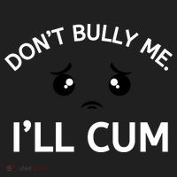 Don’t Bully Me. I’ll Cum Beanie thumb 2