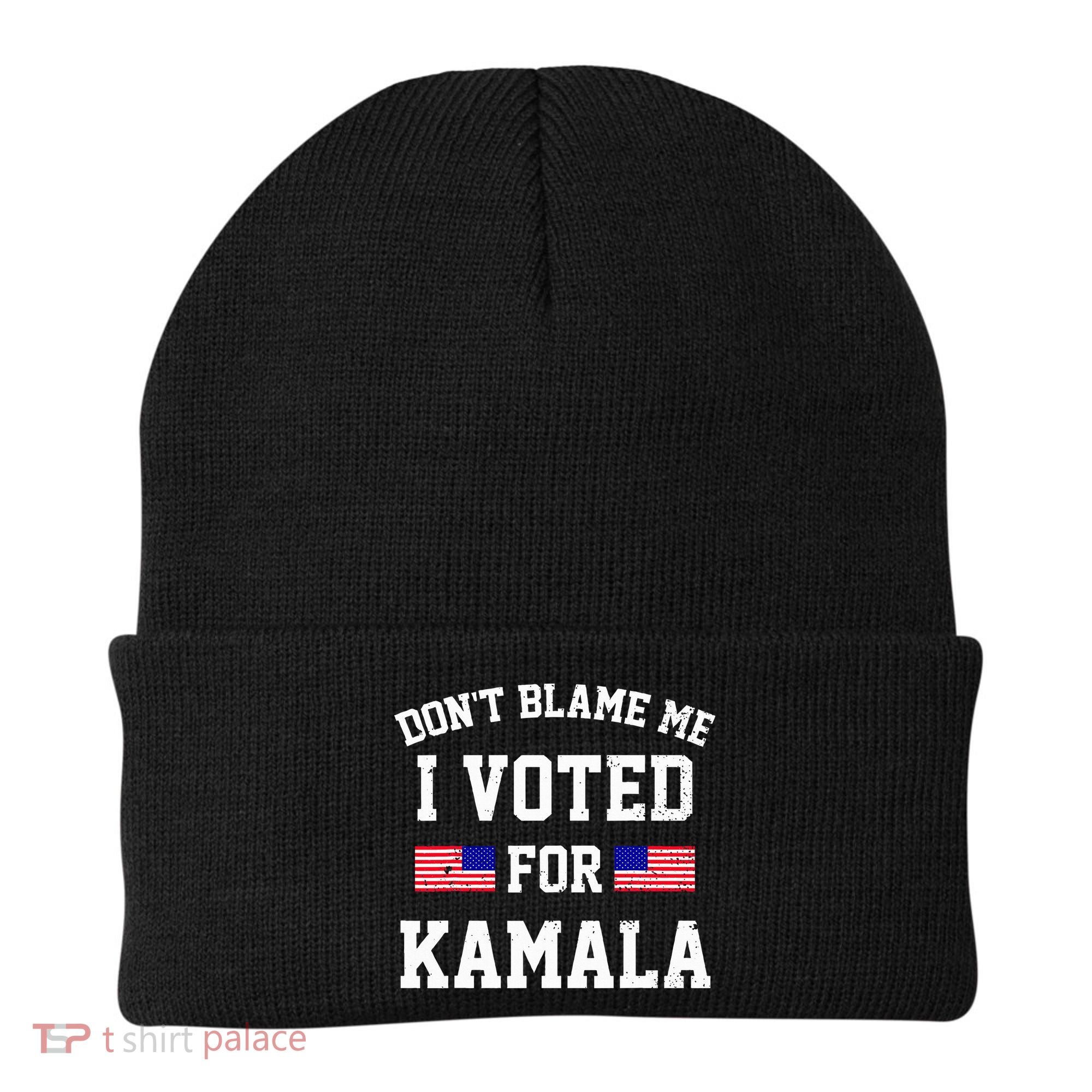 Dont Blame Me I Voted For Kamala Harris Distressed Beanie
