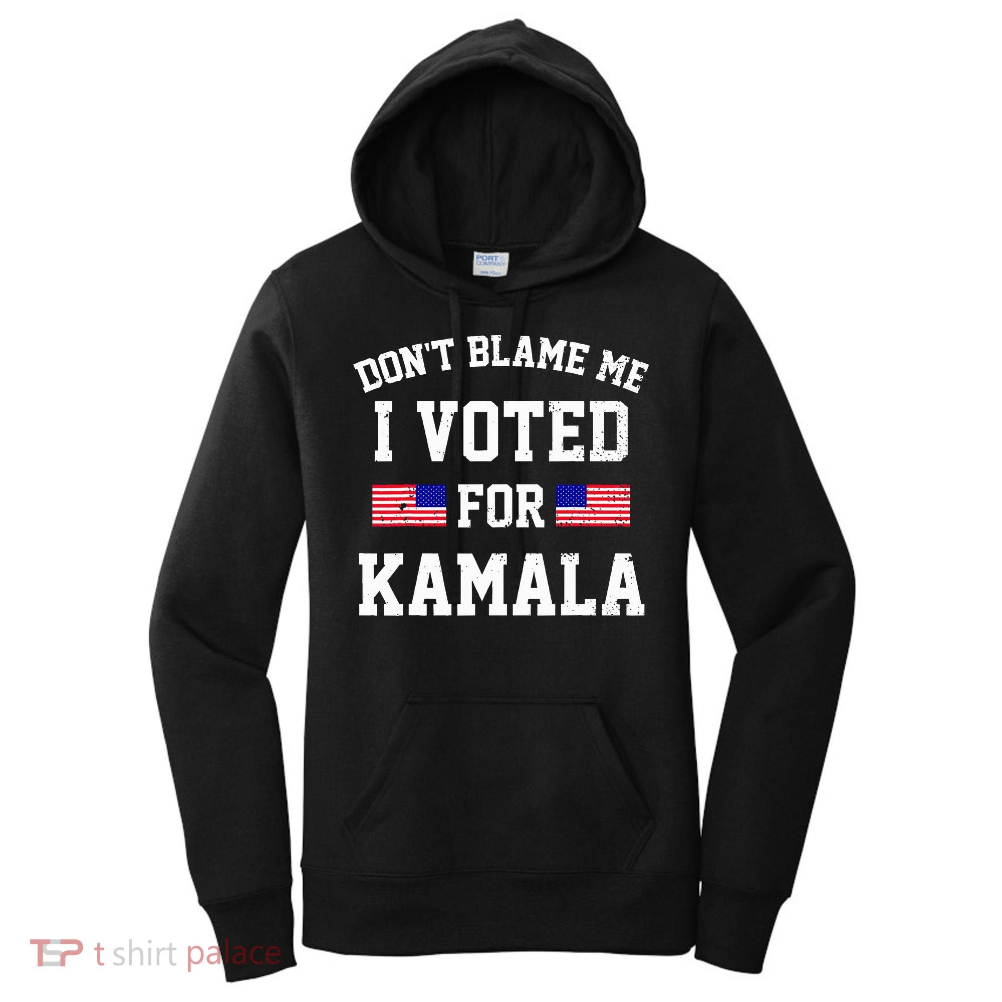 Dont Blame Me I Voted For Kamala Harris Distressed Women's Hoodie