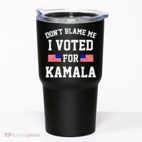 Dont Blame Me I Voted For Kamala Harris Distressed Tumbler thumb 0