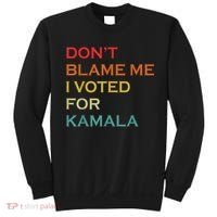 DonT Blame Me I Voted For Kamala Pro Harris Supporter Sweatshirt thumb 0