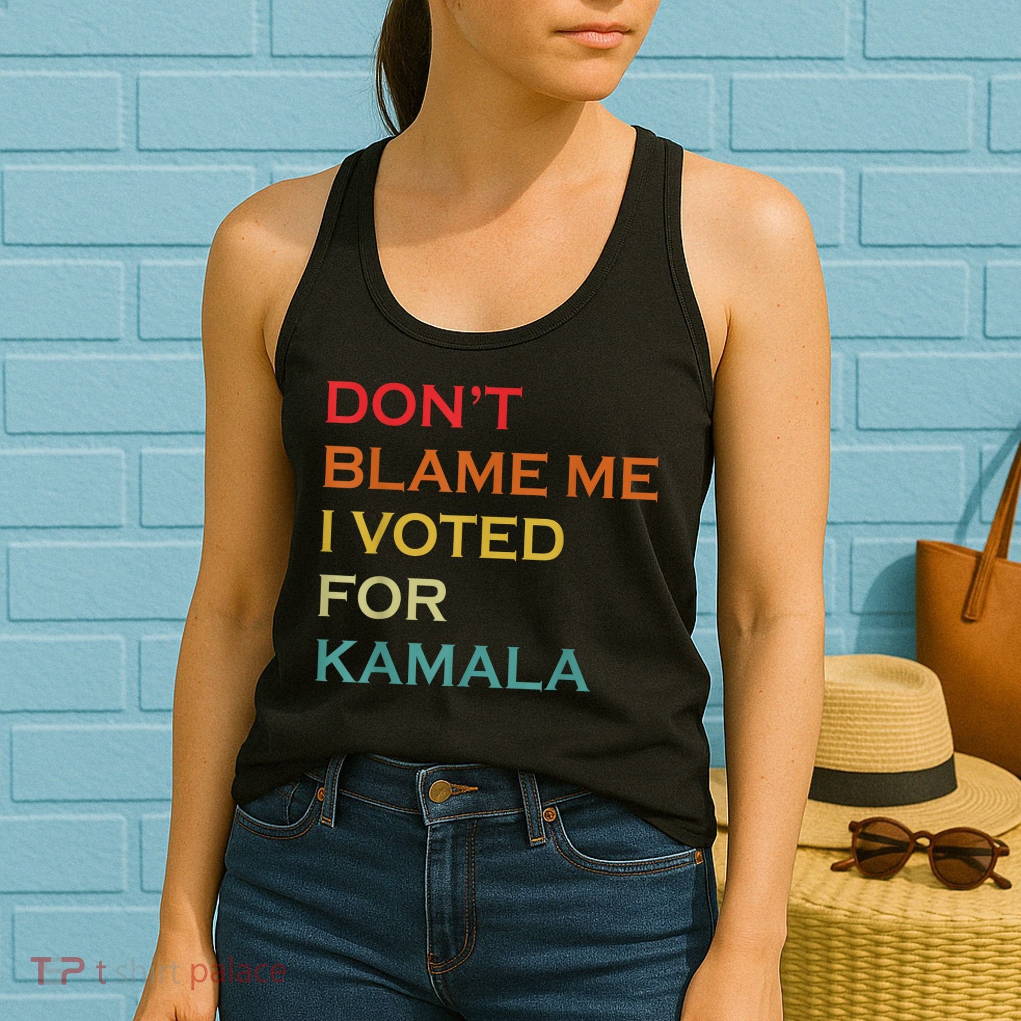 DonT Blame Me I Voted For Kamala Pro Harris Supporter Women's Tank Top