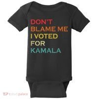 DonT Blame Me I Voted For Kamala Pro Harris Supporter Baby Bodysuit thumb 0