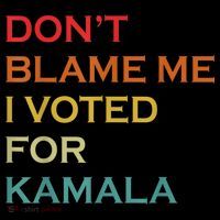 DonT Blame Me I Voted For Kamala Pro Harris Supporter Baby Bodysuit thumb 2