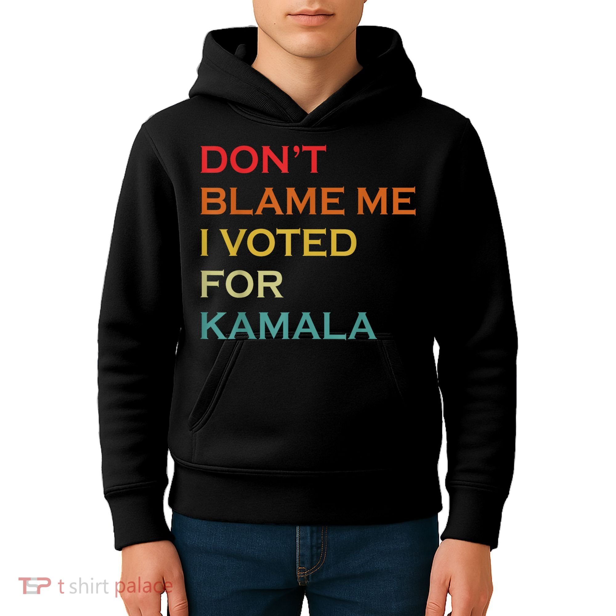 DonT Blame Me I Voted For Kamala Pro Harris Supporter Kids Hoodie