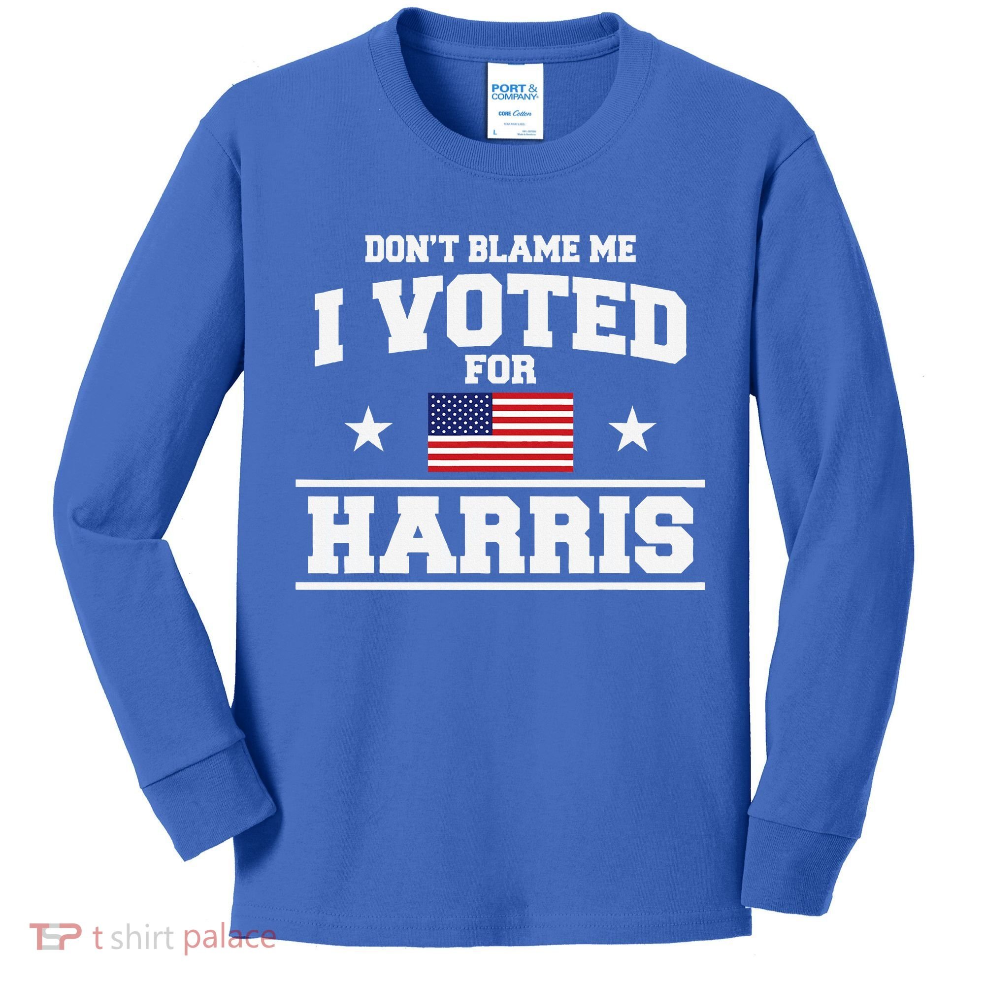 Dont Blame Me I Voted For Harris Kids Long Sleeve Shirt