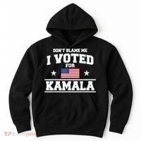 DonT Blame Me I Voted For Kamala Pro Harris Supporter Hoodie thumb 0