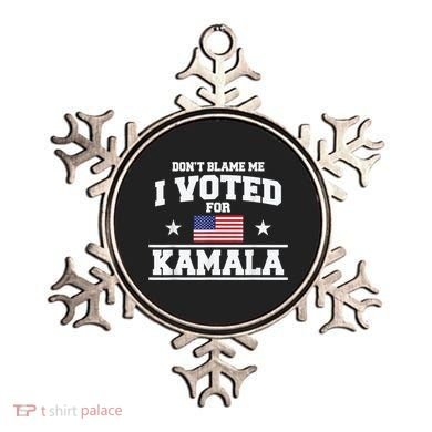 DonT Blame Me I Voted For Kamala Pro Harris Supporter Ornament