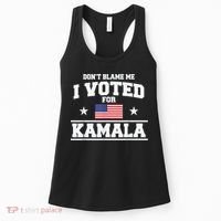 DonT Blame Me I Voted For Kamala Pro Harris Supporter Women's Tank Top thumb 0