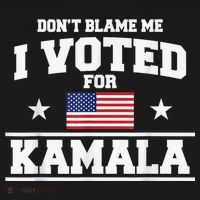 DonT Blame Me I Voted For Kamala Pro Harris Supporter Toddler T-Shirt thumb 4