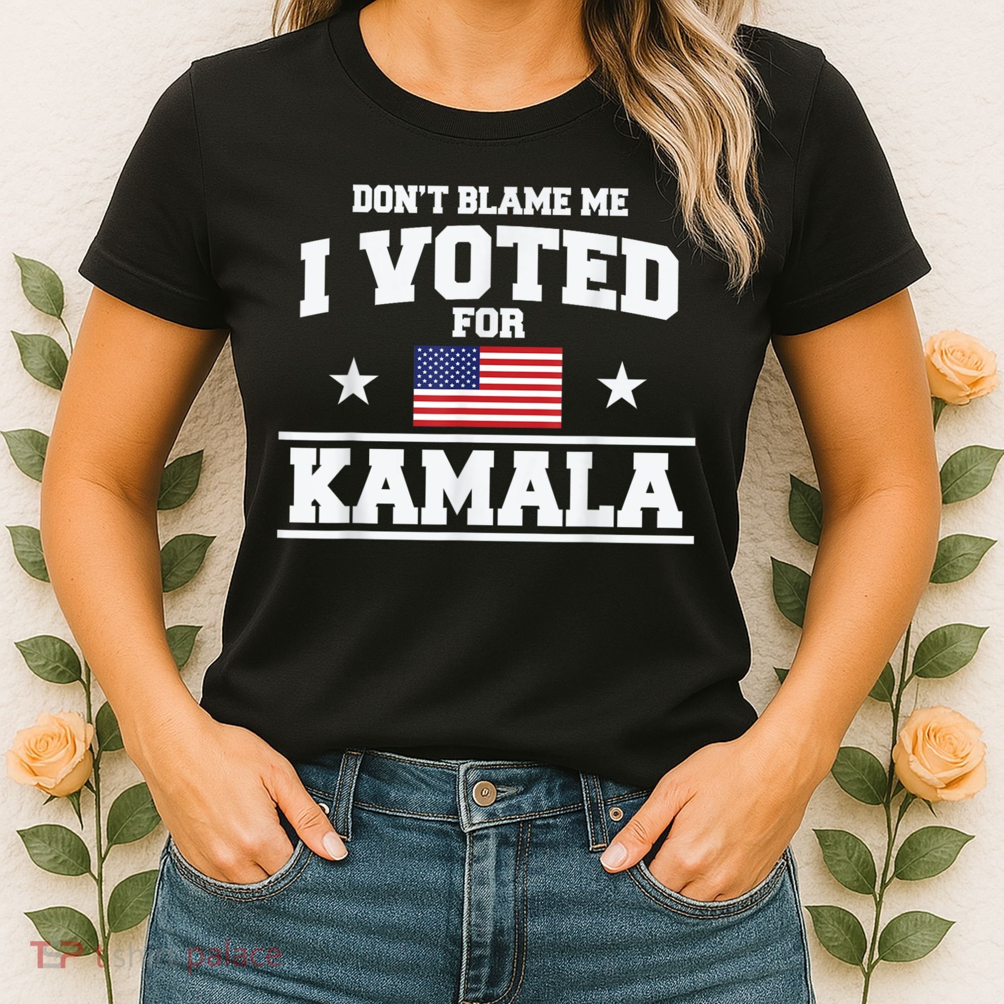 DonT Blame Me I Voted For Kamala Pro Harris Supporter Women's T-Shirt