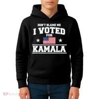 DonT Blame Me I Voted For Kamala Pro Harris Supporter Kids Hoodie thumb 4