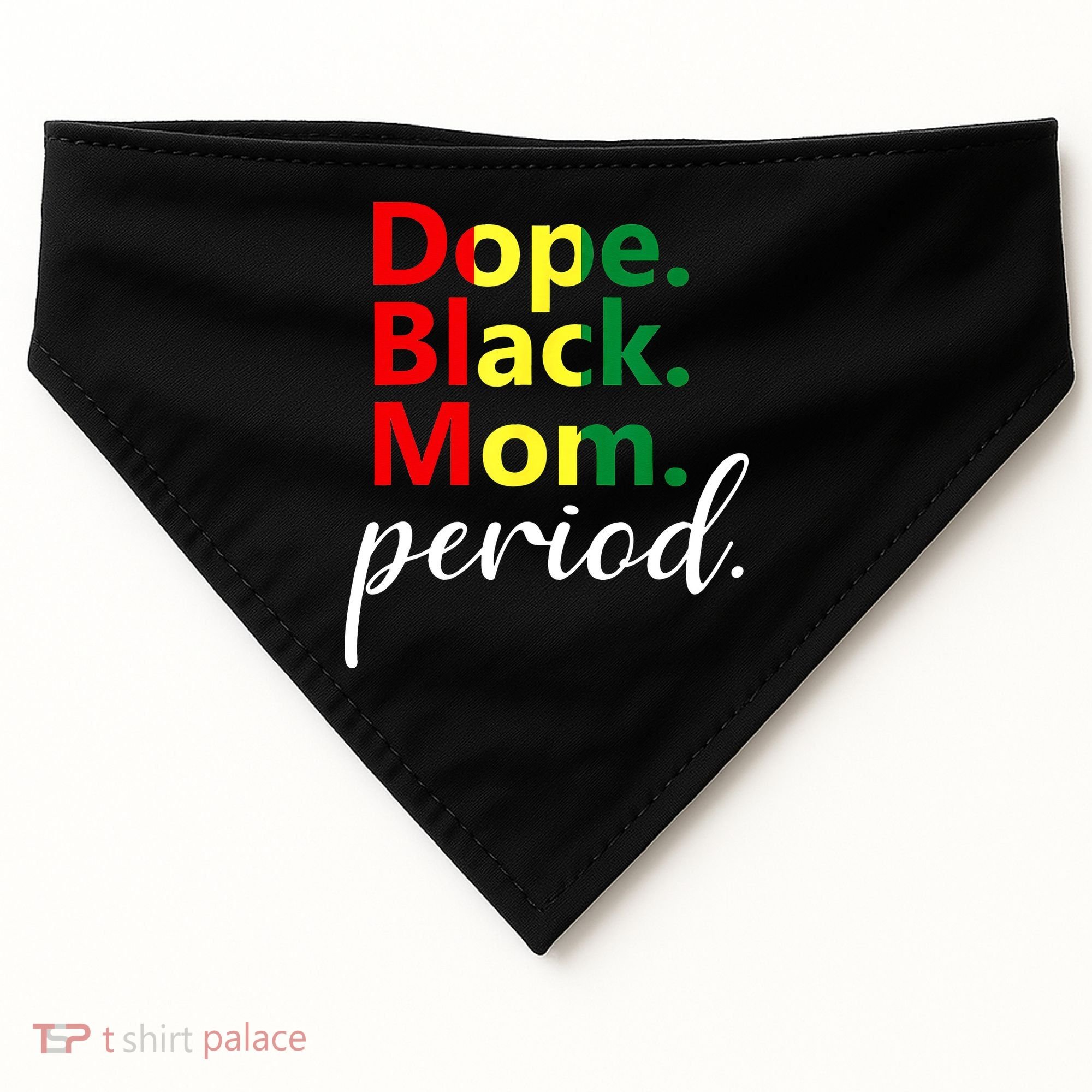 Dope Black Mom Black History Juneteenth USA-Made Doggie Bandana