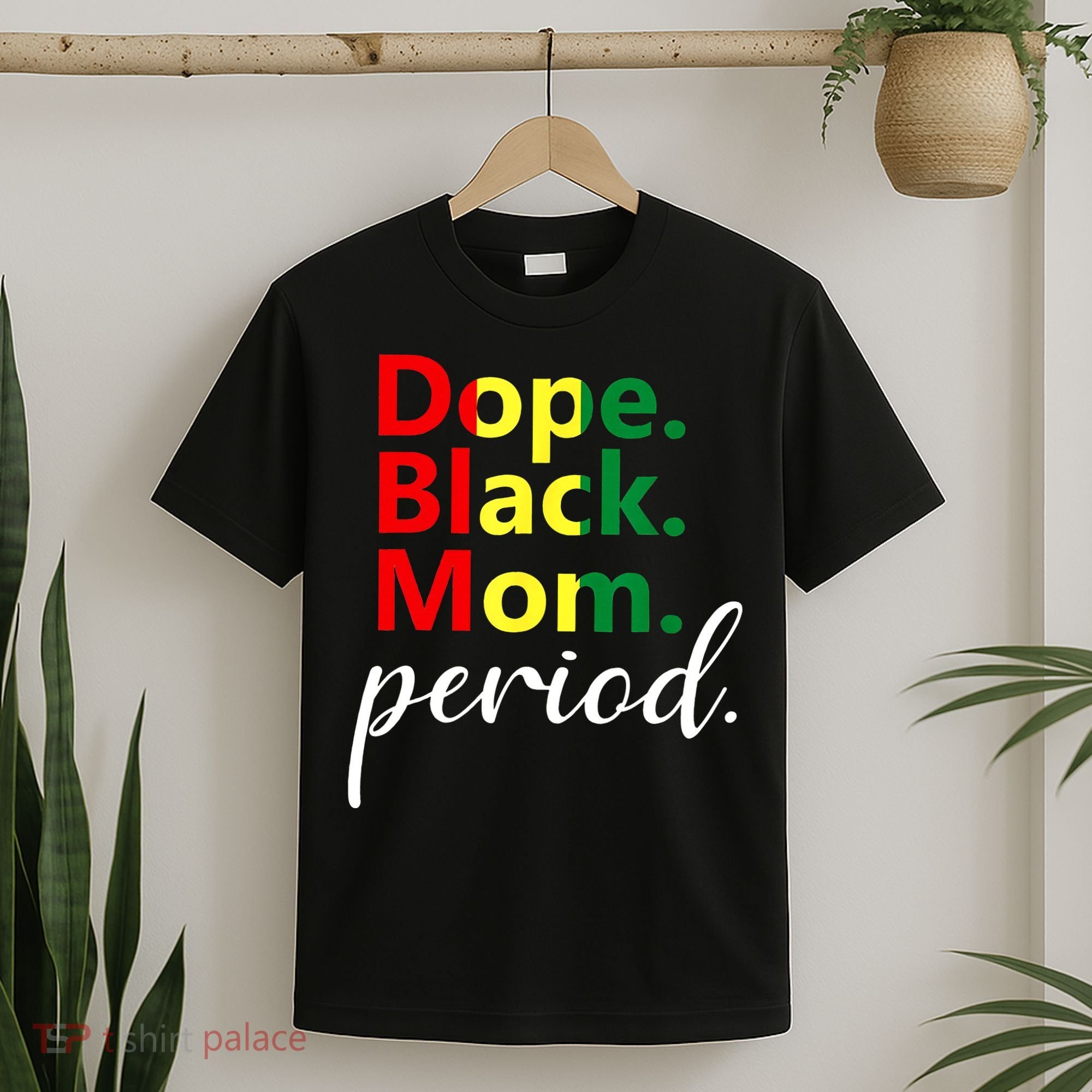 Dope Black Mom Black History Juneteenth T-Shirt
