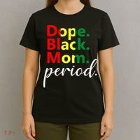 Dope Black Mom Black History Juneteenth T-Shirt thumb 4