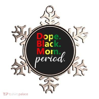 Dope Black Mom Black History Juneteenth Ornament