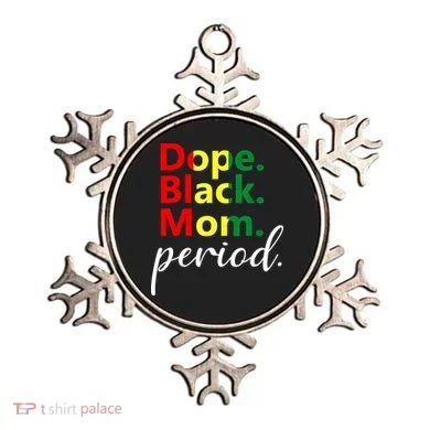 Dope Black Mom Black History Juneteenth Ornament