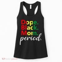 Dope Black Mom Black History Juneteenth Women's Tank Top thumb 0