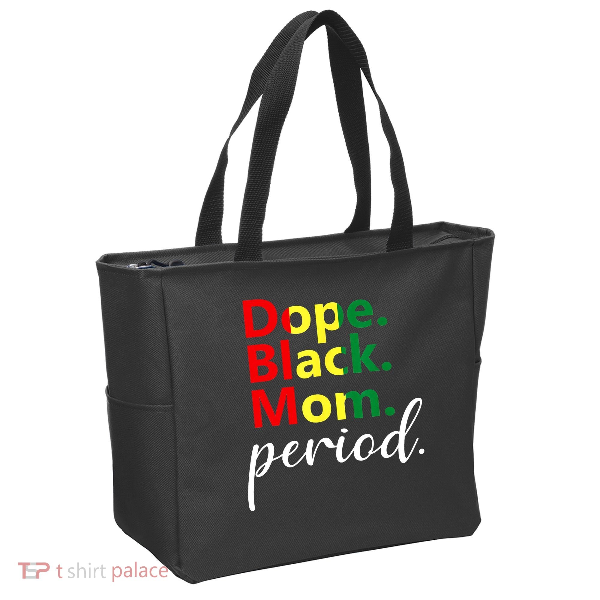 Dope Black Mom Black History Juneteenth Tote Bag