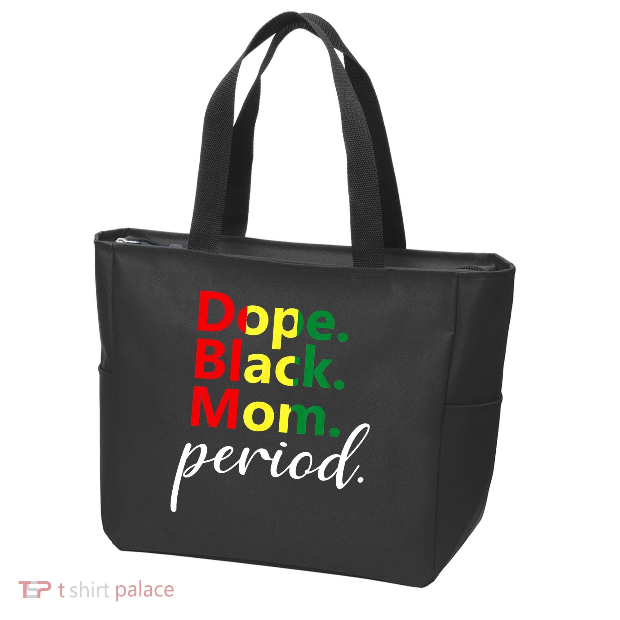 Dope Black Mom Black History Juneteenth Tote Bag
