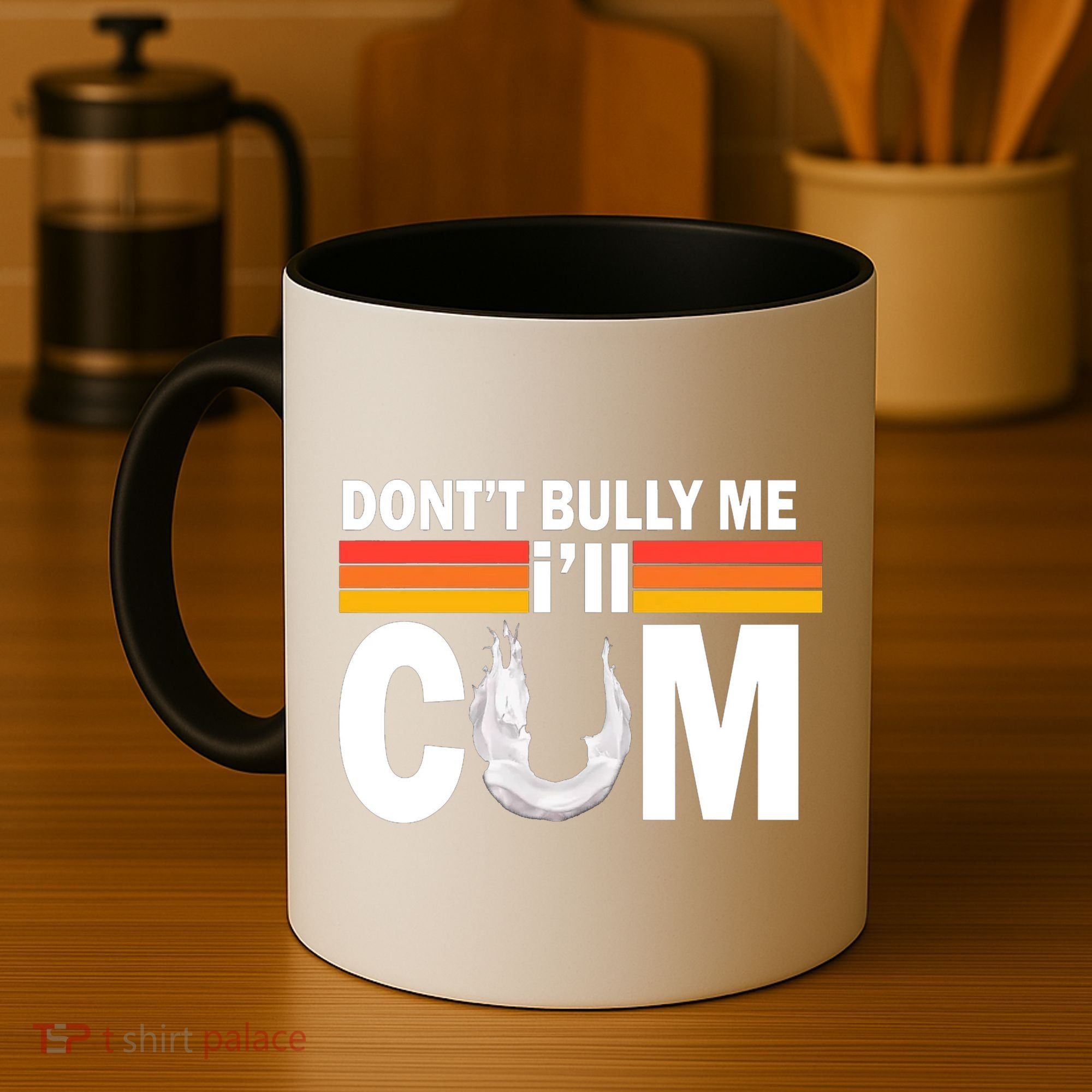 DonT Bully Me ILl Cum Retro Anti Bullying Coffee Mug