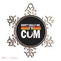 DonT Bully Me ILl Cum Retro Anti Bullying Ornament thumb 0